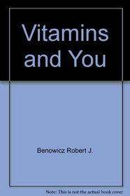 Vitamins and You