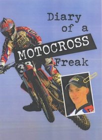 Diary of a Motocross Freak (Diary of a Sports Freak)