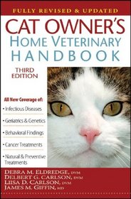 Cat Owner's Home Veterinary Handbook, Fully Revised and Updated (3rd Edition)