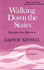 Walking Down the Stairs : Selections from Interviews (Poets on Poetry)