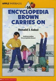 Encyclopedia Brown Carries On (Encyclopedia Brown, Bk 14)