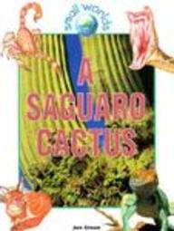 Saguaro Cactus (Small Worlds)