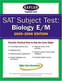 SAT Subject Tests: Biology 2005-2006 (Kaplan Sat II : Biology E/M)