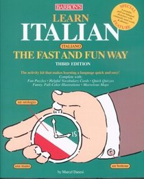 Learn Italian the Fast and Fun Way: With Italian-English English-Italian Dictionary : Food and Drink Guide, Wine List, Tips on Tipping (Fast and Fun Way)