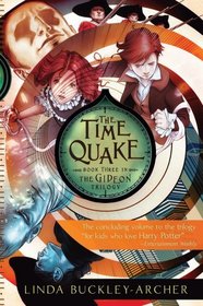 The Time Quake (Gideon Trilogy, Bk 3)