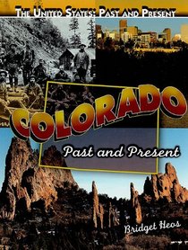 Colorado: Past and Present (United States: Past & Present)