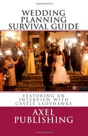 Wedding Planning Survival Guide: Including an Interview with Castle Ladyhawke