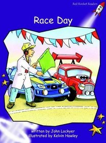 Race Day: Level 3: Fluency (Red Rocket Readers: Fiction Set B)