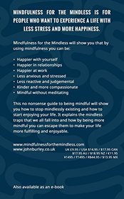 Mindfulness for the Mindless: A no nonsense guide to breaking free from a mindless life