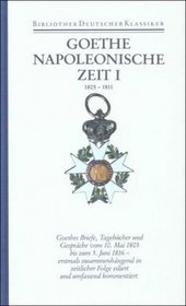 Napoleonische Zeit 1. Von Schillers Tod bis 1811