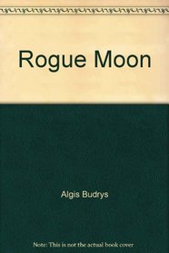Rogue Moon (SF)