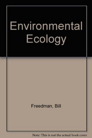 Environmental Ecology: The Impacts of Pollution and Other Stresses on Ecosystem Structure and Function