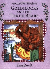 Goldilocks and the Three Bears (Oxford Storybook S.)