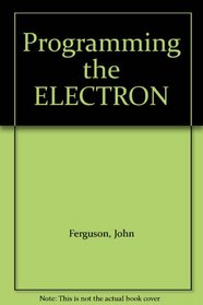 Programming the ELECTRON