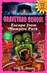 Escape from Vampire Park (Graveyard School)