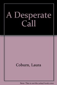 A Desperate Call