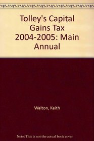 Tolley's Capital Gains Tax: Main Annual