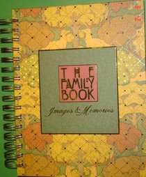 The Family Book; Images & Memories