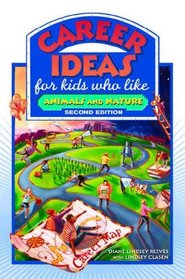 Career Ideas for Kids Who Like Animals and Nature (Career Ideas for Kids)