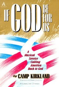 If God Be for Us: A Musical Service Calling America Back to God