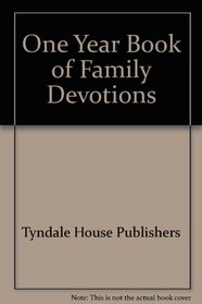 One Year Book of Family Devotions (One Year Book of Family Devotions)