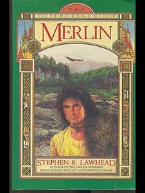 The Pendragon Cycle: Taliesin; Merlin; Arthur