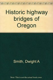 Historic highway bridges of Oregon