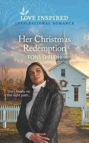 Her Christmas Redemption (Love Inspired, No 1469)