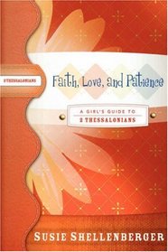 Faith, Love, and Patience: A Guide to 2 Thessalonians