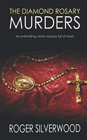 THE DIAMOND ROSARY MURDERS an enthralling crime mystery full of twists (Yorkshire Murder Mysteries)