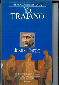 Yo, Marco Ulpio Trajano (Personajes) (Spanish Edition)