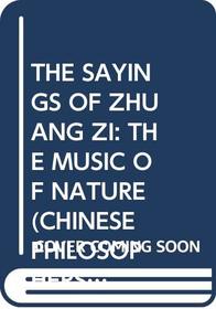 The sayings of Zhuang Zi: The music of nature (Chinese Philosophers in Comics)