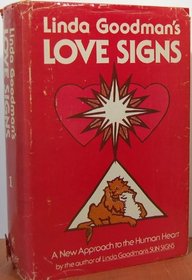 Linda Goodman's Love signs: A new approach to the human heart