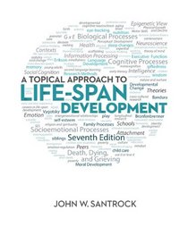 A Topical Approach to Life-Span Development