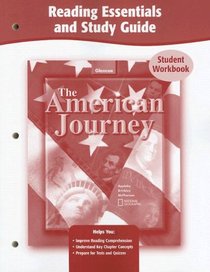 The American Journey - Reading Essentials and Study Guide - Student Workbook