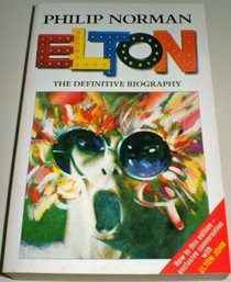 Elton: The Definitive Biography