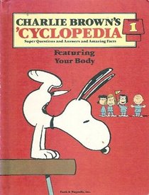 Charlie Brown's 'Cyclopedia, Vol 1: Featuring Your Body