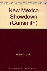 New Mexico Showdown (The Gunsmith, No 77)