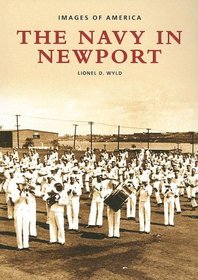 Newport, The Navy In     (RI)  (Images of America)
