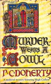 Murder Wears a Cowl (Hugh Corbett, Bk 6)