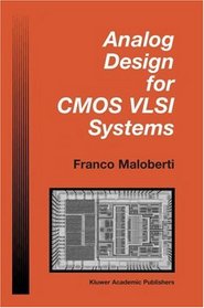 Analog Design for CMOS VLSI Systems (The Springer International Series in Engineering and Computer Science)