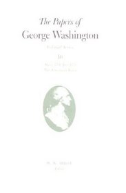 The Papers of George Washington: March 1774-June 1775 with Cumulative Index