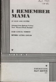 I Remember Mama: (High School Version)