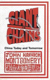 Giant in Chains: China Today and Tomorrow