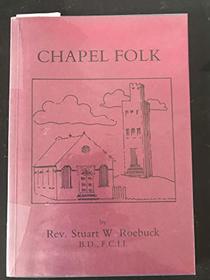 Chapel Folk: History of the First 175 Years of Hall Bower Sunday School