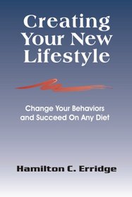 Creating Your New Lifestyle