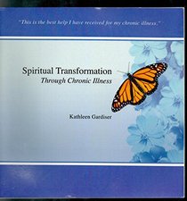 Spiritual Transformation Through Chronic Illness