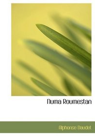 Numa Roumestan: M?urs Parisiennes (French Edition)