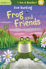 Frog and Friends: The Best Summer Ever (I Am a Reader)
