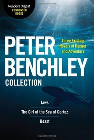The Peter Benchley Collection: Reader's Digest Condensed Books Premium Editions (Reader's Digest Select Edition Condensed Books)